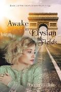 Awake in Elysian Fields