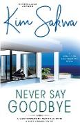 Never Say Goodbye: A Time Travel Romance