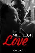 Mile High Love: (Book One of the Planez Series)