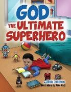 God The Ultimate Superhero
