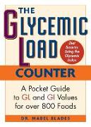 The Glycemic Load Counter: A Pocket Guide to Gl and GI Values for Over 800 Foods