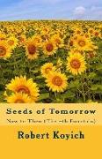 Seeds of Tomorrow: Now to Then