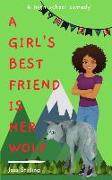 A Girl's Best Friend is Her Wolf: A High School Comedy