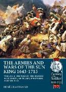 The Armies and Wars of the Sun King 1643-1715 Volume 4