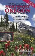 100 Hikes/Travel Guide: Northwest Oregon & Southwest Washington