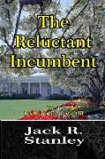 The Reluctant Incumbent (Large Print): The Reluctant President Vol. 2