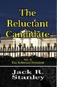 The Reluctant Candidate (Large Print): The Reluctant President Vol. 3