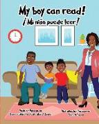 My boy can read!: ¡Mi niño puede leer!