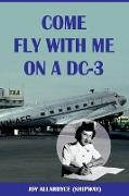 Come Fly with Me on a DC-3