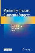 Minimally Invasive Glaucoma Surgery