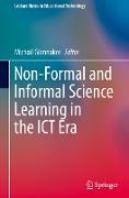 Non-Formal and Informal Science Learning in the Ict Era