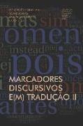 Marcadores Discursivos e(m) Tradução II