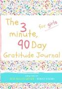 The 3 Minute, 90 Day Gratitude Journal for Girls