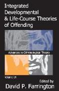 Integrated Developmental and Life-Course Theories of Offending