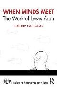 When Minds Meet: The Work of Lewis Aron