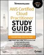 AWS Certified Cloud Practitioner Study Guide with Online Labs