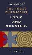 The Mobile Philosopher: Logic and Monsters