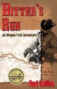 Bitter's Run: An Oregon Trail Adventure