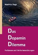 Das Dopamin Dilemma