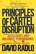 PRINCIPLES OF CARTEL DISRUPTION