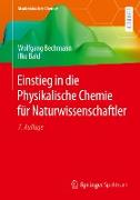 Einstieg in die Physikalische Chemie für Naturwissenschaftler