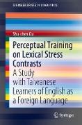 Perceptual Training on Lexical Stress Contrasts