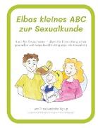 Elbas kleines ABC zur Sexualkunde