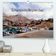 Kroatien im September (Premium, hochwertiger DIN A2 Wandkalender 2021, Kunstdruck in Hochglanz)