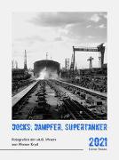 Docks, Dampfer, Supertanker 2021