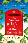 The Secret Life of Albert Entwistle