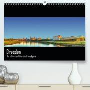 Dresden (Premium, hochwertiger DIN A2 Wandkalender 2021, Kunstdruck in Hochglanz)