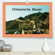 Chinesische Mauer (Premium, hochwertiger DIN A2 Wandkalender 2021, Kunstdruck in Hochglanz)