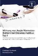 Wirkung von Aegle Marmelos-Blättern bei Diabetes mellitus Typ II