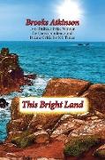 This Bright Land: A Personal View