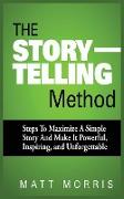 THE STORYTELLING METHOD