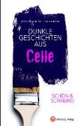 SCHÖN & SCHAURIG - Dunkle Geschichten aus Celle