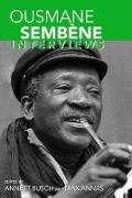 Ousmane Sembène: Interviews