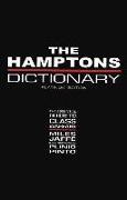 The Hamptons Dictionary: The Essential Guide to Class Warfare