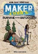 Maker Comics: Survive in the Outdoors!