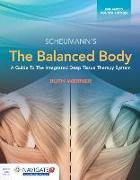 The Balanced Body: A Guide to Deep Tissue and Neuromuscular Therapy, Enhanced Edition