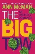 The Big Tow: An Unlikely Romance: An Unlikely Romance