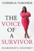 The Voice of A Survivor: Diamond's Journey