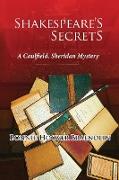Shakespeare's Secrets: A Caulfield, Sheridan Mystery