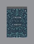 Union with Christ, Teaching Series Study Guide