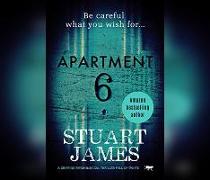 Apartment 6: A Gripping Psychological Thriller Full of Twists