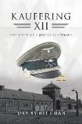 Kaufering Xii: The Story of a Jewish Ss Officer