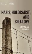 Nazis, Holocaust, and Self-Love