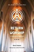 Return to Worship: A God-Centered Approach