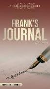 Franks Journal Volume One: Volume One
