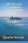 The Barnard Journals Trilogy Part I - The Italian Cruise